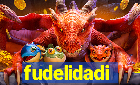 fudelidadi