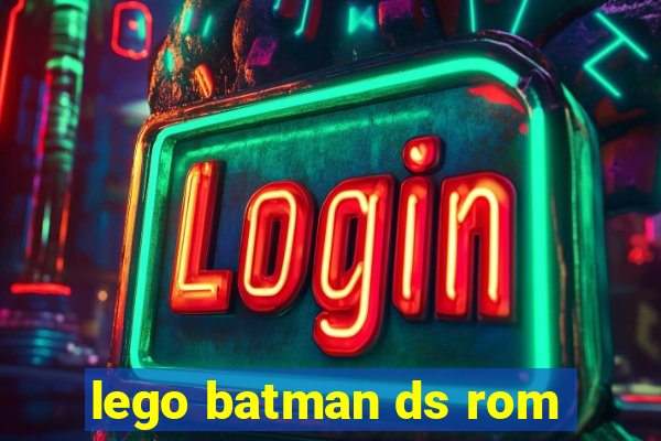 lego batman ds rom