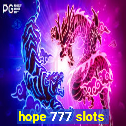 hope 777 slots