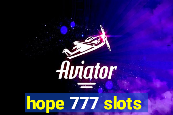 hope 777 slots