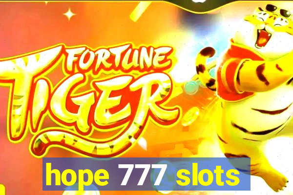 hope 777 slots