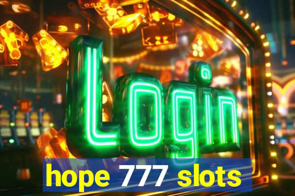 hope 777 slots