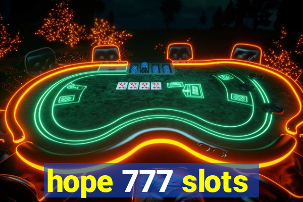 hope 777 slots