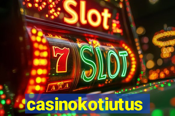 casinokotiutus