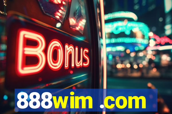 888wim .com