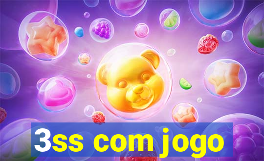 3ss com jogo