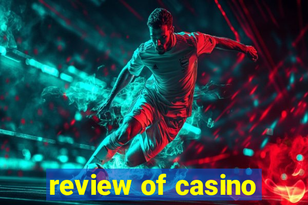 review of casino