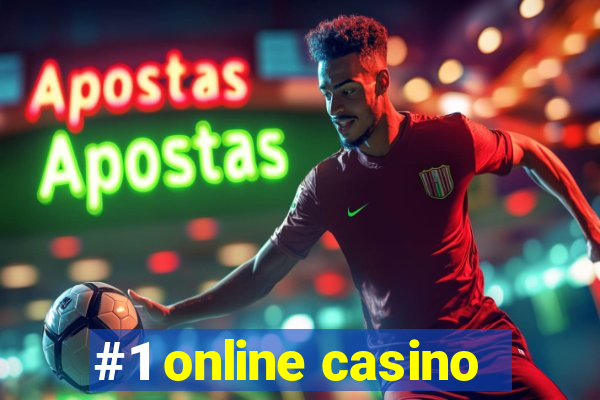 #1 online casino