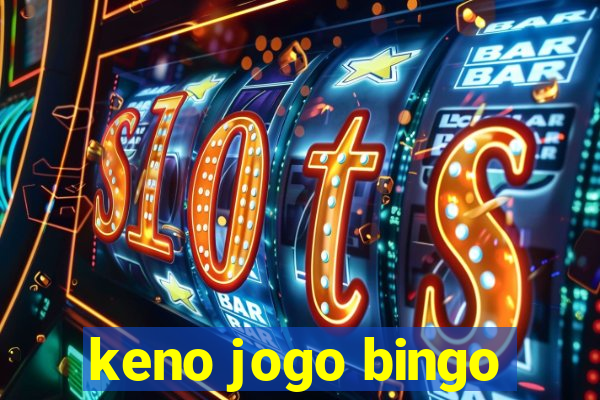 keno jogo bingo