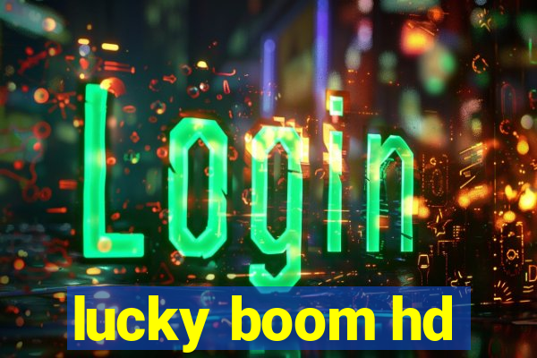 lucky boom hd