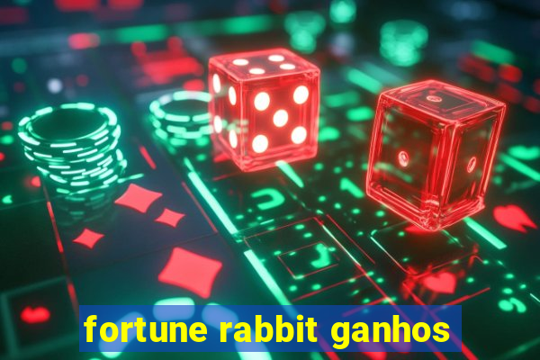 fortune rabbit ganhos