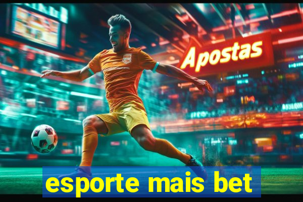 esporte mais bet