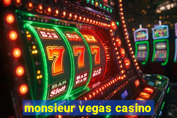 monsieur vegas casino