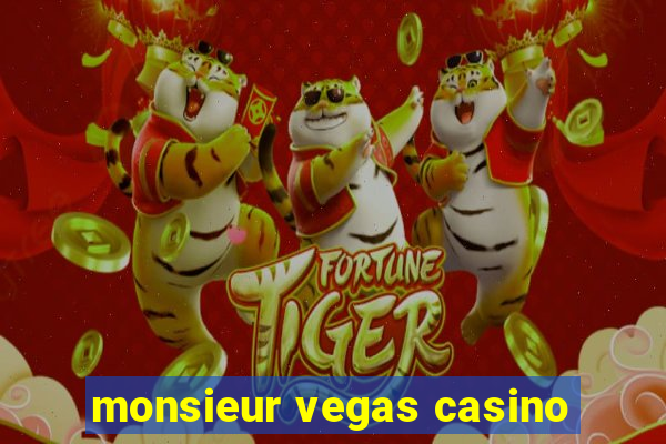 monsieur vegas casino