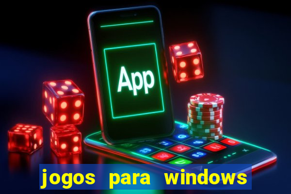 jogos para windows 7 gratis