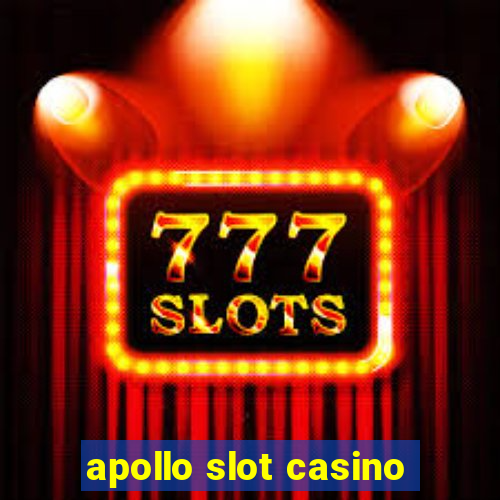 apollo slot casino