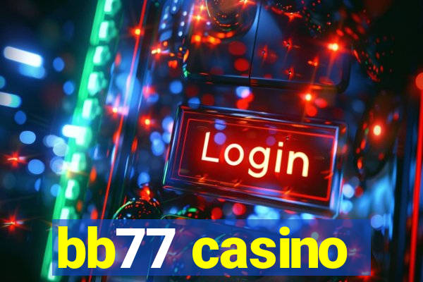 bb77 casino