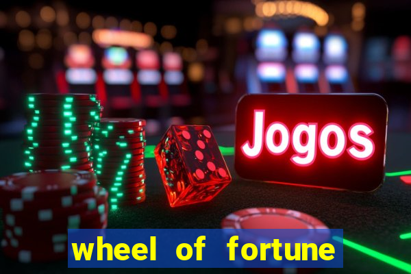 wheel of fortune casino slot