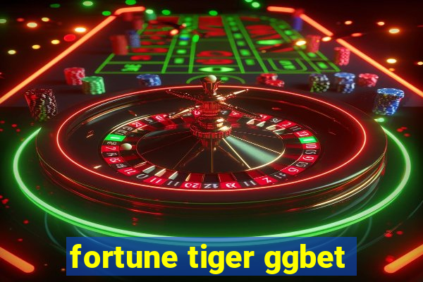 fortune tiger ggbet