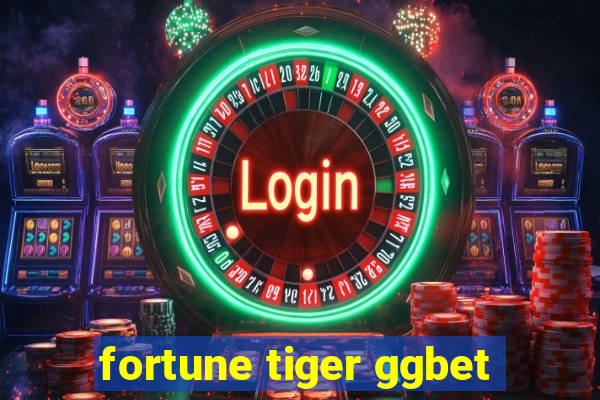 fortune tiger ggbet