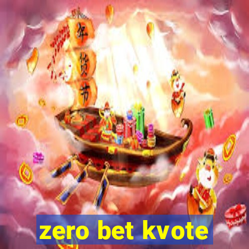 zero bet kvote