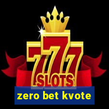 zero bet kvote