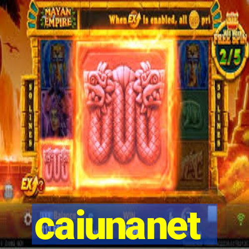 caiunanet