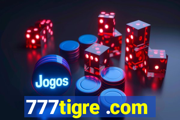 777tigre .com