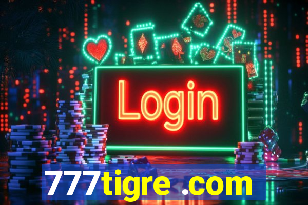 777tigre .com