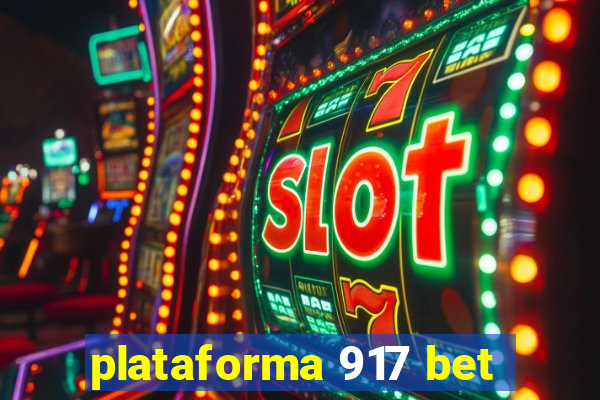 plataforma 917 bet