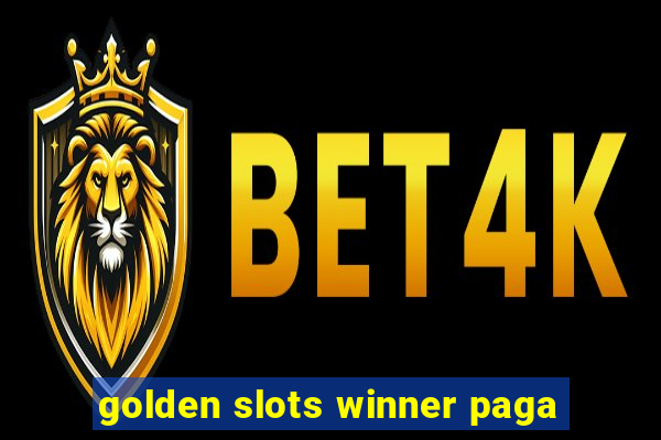 golden slots winner paga