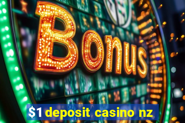 $1 deposit casino nz