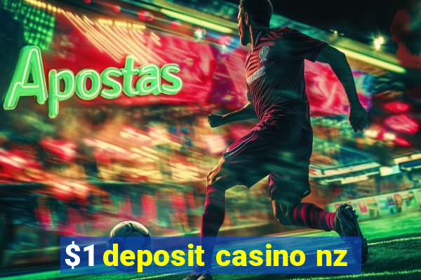 $1 deposit casino nz