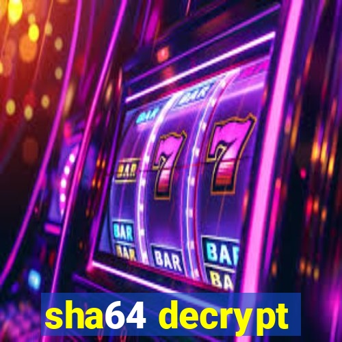 sha64 decrypt