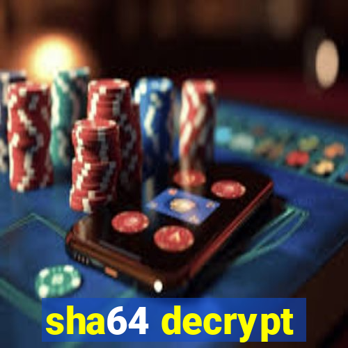 sha64 decrypt