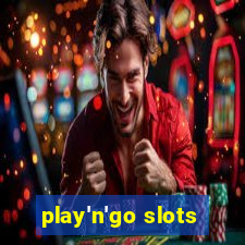 play'n'go slots