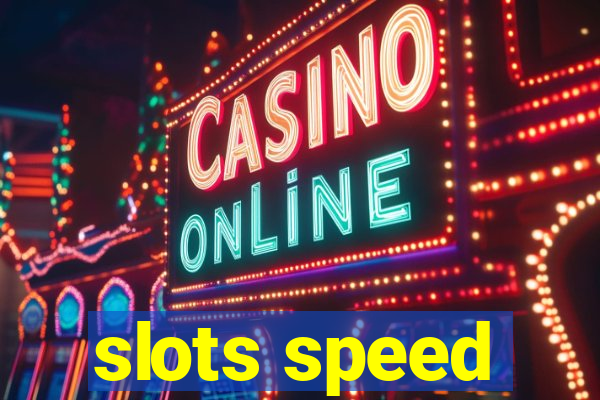 slots speed