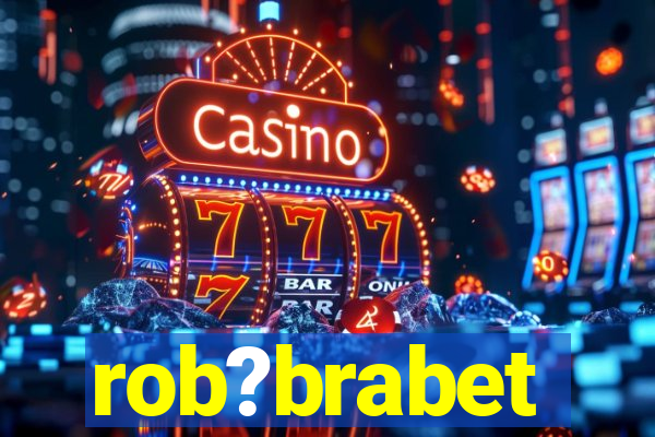 rob?brabet