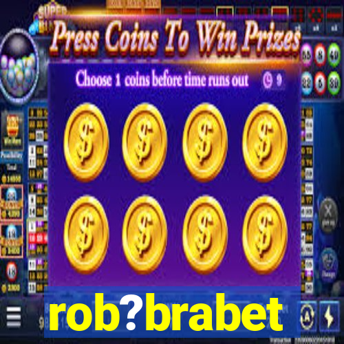 rob?brabet