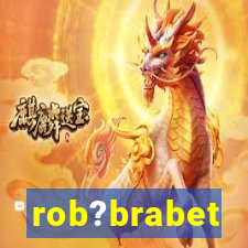 rob?brabet