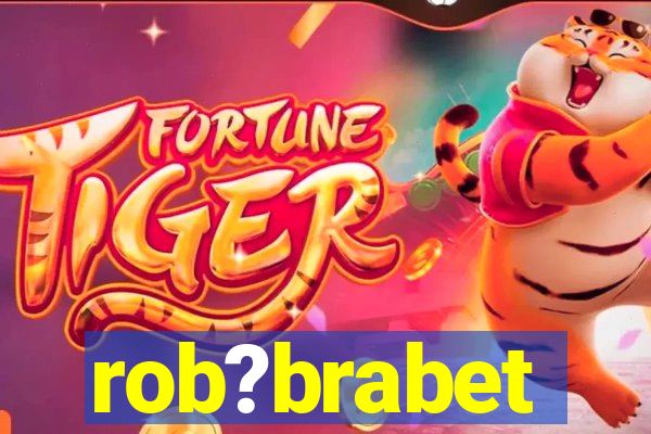 rob?brabet