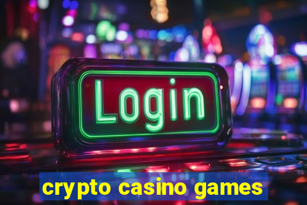 crypto casino games