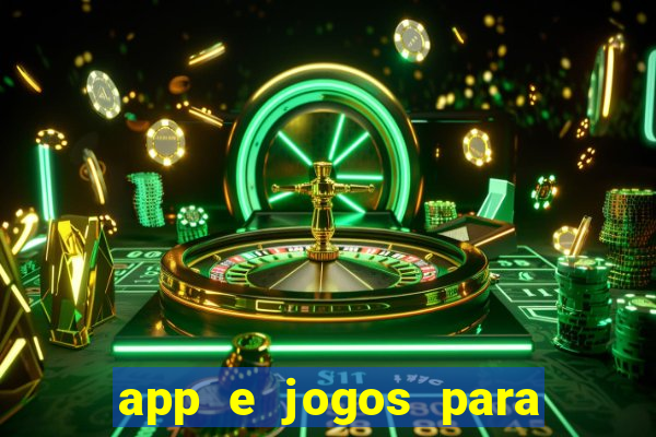 app e jogos para ganhar dinheiro