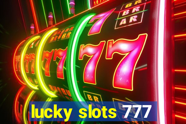 lucky slots 777