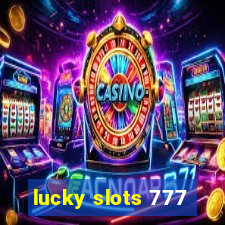 lucky slots 777