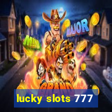 lucky slots 777