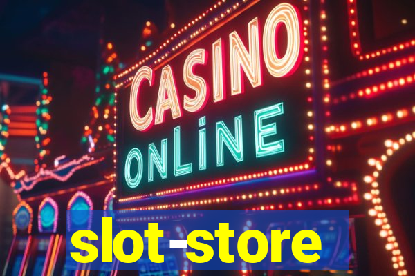 slot-store