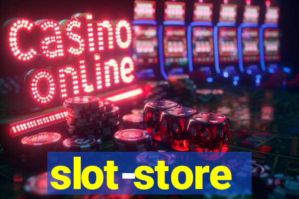 slot-store