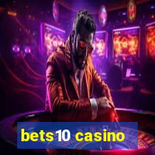 bets10 casino