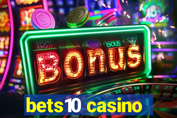 bets10 casino